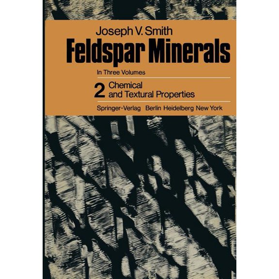 Feldspar Minerals: 2 Chemical and Textural Properties, (Paperback)