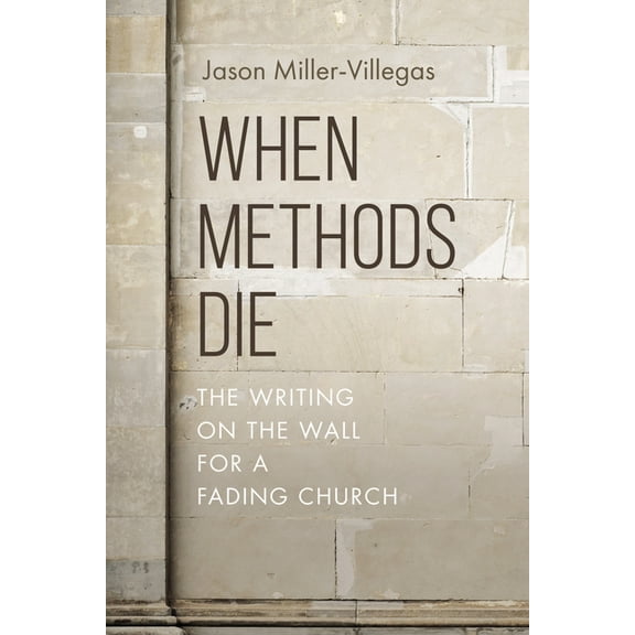 When Methods Die, (Paperback)
