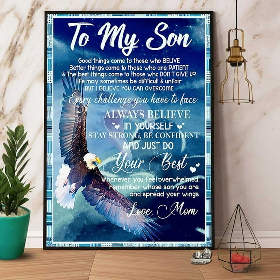 Eagle To My Son Always Believe In Yourself Blue Sky Paper Poster No Frame Wall Art 11 x 17 Inch Poster