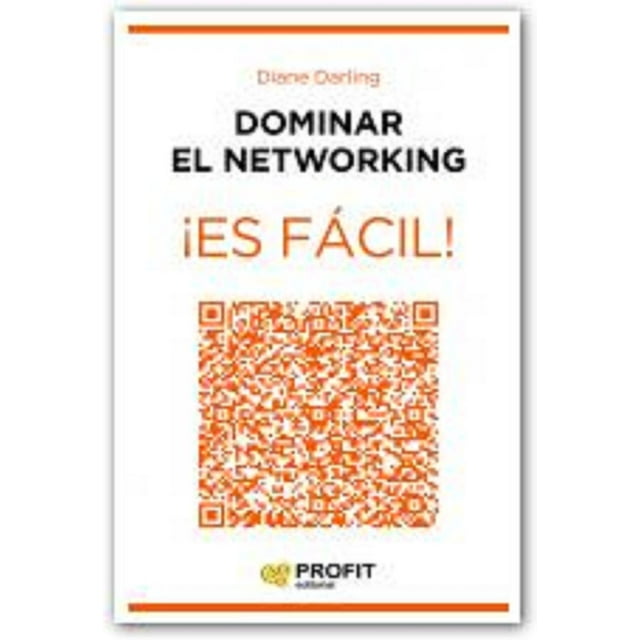DOMINAR EL NETWORKING ¡ES FACIL! PROFIT EDITORIAL DIANE DARLING