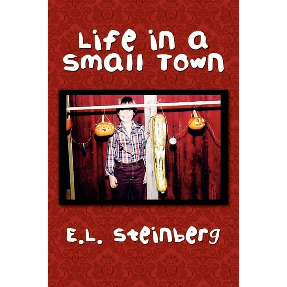 Life in a Small Town