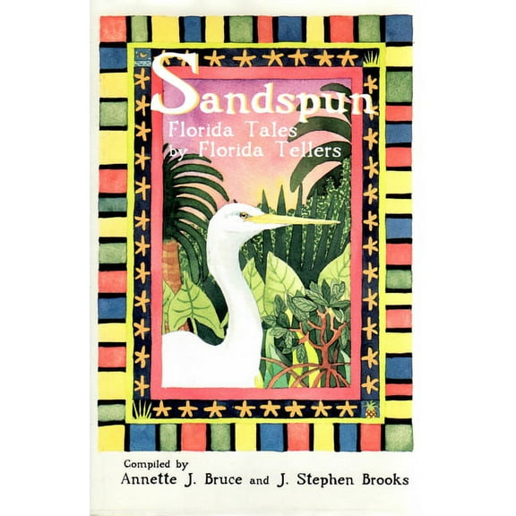 Sandspun : Florida Tales by Florida Tellers (Hardcover)