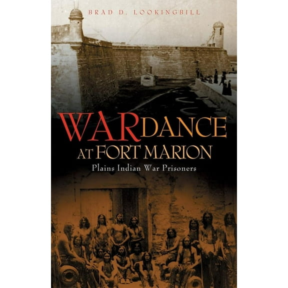 War Dance at Fort Marion: Plains Indian War Prisoners, (Paperback)