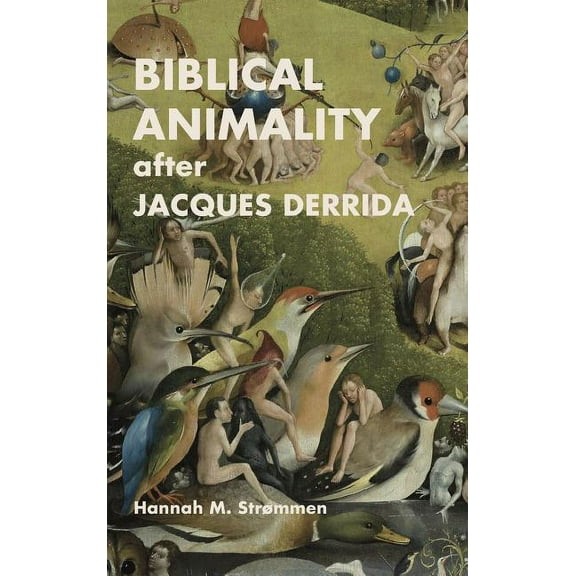 Biblical Animality after Jacques Derrida (Hardcover)