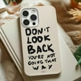 thumbnail image 2 of Cases Cover, Don’t Look Back Tough Phone Case – Handwritten Motivational Quote Dual Layer for iPhone 16 Pro Max, 16 Plus, 15, 14, 13, 12, 11, X, Samsung Galaxy S25, S24, S23, S22, S21, 2 of 5