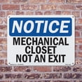 thumbnail image 5 of Mechanical Closet Not An Exit OSHA Notice Rigid Plastic Sign 14 Inch x 10 Inch - 5 Pack, 5 of 8