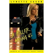 Pre-Owned A Killer Among Us (Paperback 9780800733711) by Lynette Eason