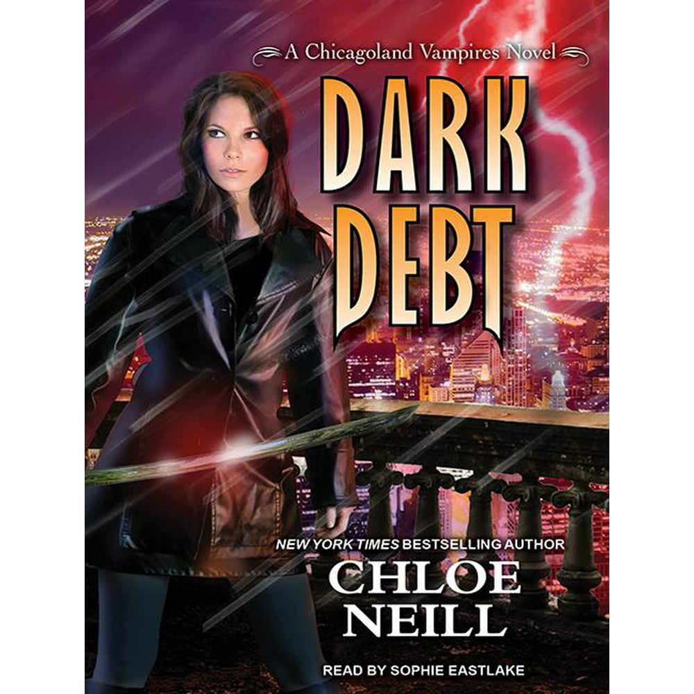 Chicagoland Vampires Dark Debt (Audiobook)