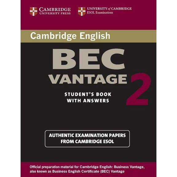 Bec Practice Tests Cambridge BEC Vantage 2 Student's Book with Answers: Examination Papers from University of Cambridge ESOL Examinations: , (Paperback)