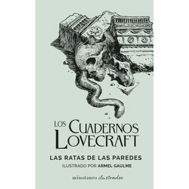 Libro Los Cuadernos Lovecraft N 03 Las Ratas De Las Paredes Tapa Blanda, Autor H. P. Lovecraft, Editorial Minotauro Mexico