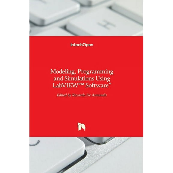 Modeling, Programming and Simulations Using LabVIEW(TM) Software (Hardcover)