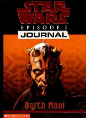 Pre-Owned Darth Maul (Star Wars Episode 1, Journal #3) (Paperback) 0439139414 9780439139410