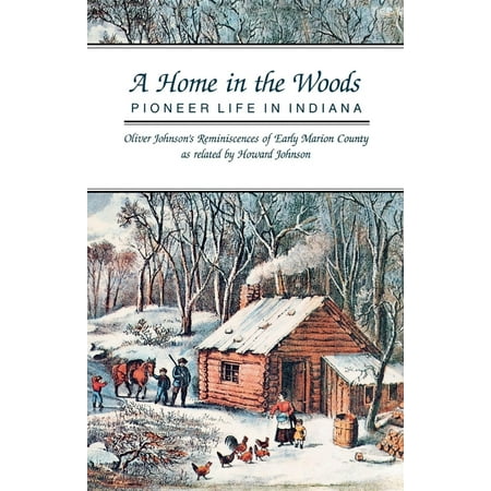 Indiana: A Home in the Woods (Paperback)