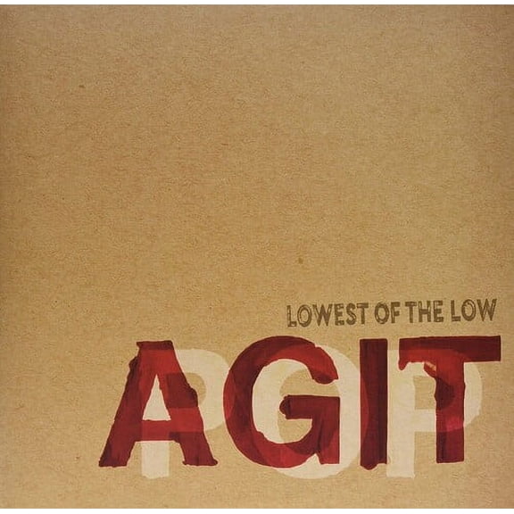 The Lowest of the Low - AGITPOP - Music & Performance - CD