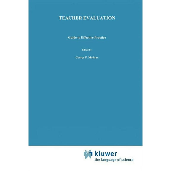 Evaluation in Education and Human Servic Teacher Evaluation: Guide to Effective Practice, Book 41, (Paperback)