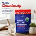 thumbnail image 3 of PureGood Organic MCT Oil Powder (1lb), Organic MCT Oil Powder with Organic Acacia Fiber, Unflavored, Vegan, Gluten Free, Dairy Free, Kosher, 3 of 9