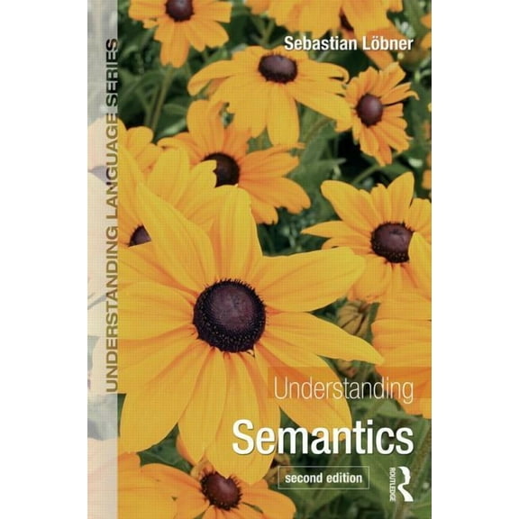 Understanding Language Understanding Semantics, (Paperback)