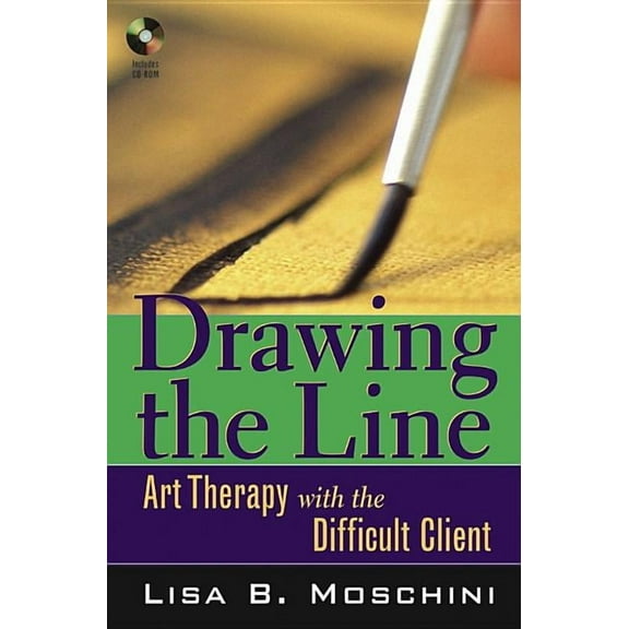 Drawing the Line: Art Therapy with the Difficult Client, (Paperback)