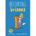 thumbnail image 2 of Becoming Brianna... Couverture Rigide 5 Mai 2020 par Terri Libenson, 2 of 2