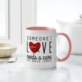 thumbnail image 4 of CafePress - Someone I Love Needs A Cure Mugs - 11 oz Ceramic Mug - Novelty Coffee Tea Cup, 4 of 4