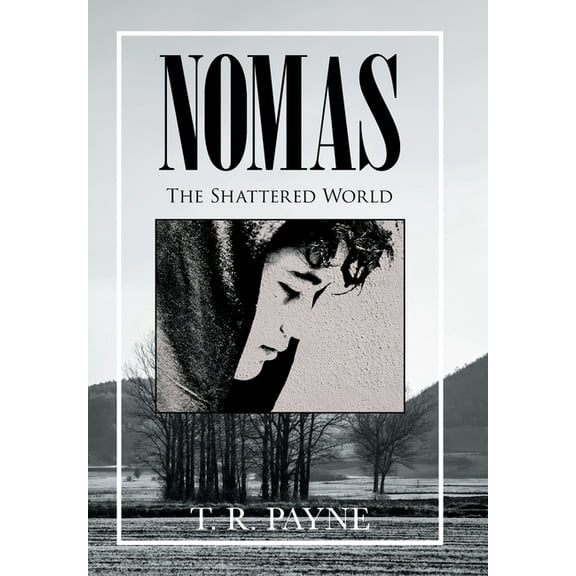 Nomas: The Shattered World (Hardcover)