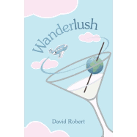 Pre-Owned Wanderlush (Paperback) 1458217418 9781458217417