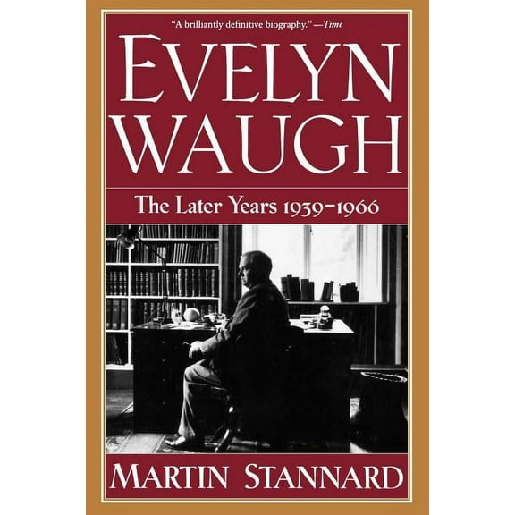 Evelyn Waugh: The Later Years 1939-1966, (Paperback)