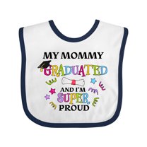 Inktastic My Mommy Graduated and I'm Super Proud Boys or Girls Baby Bib