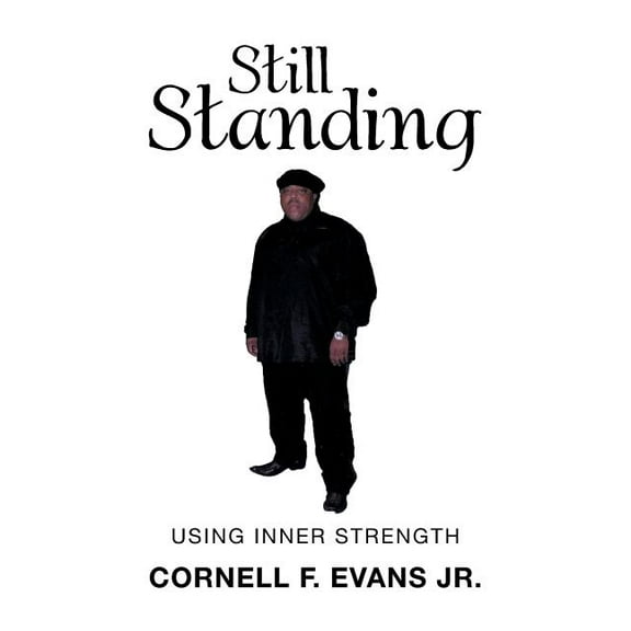 Still Standing : Using Inner Strength