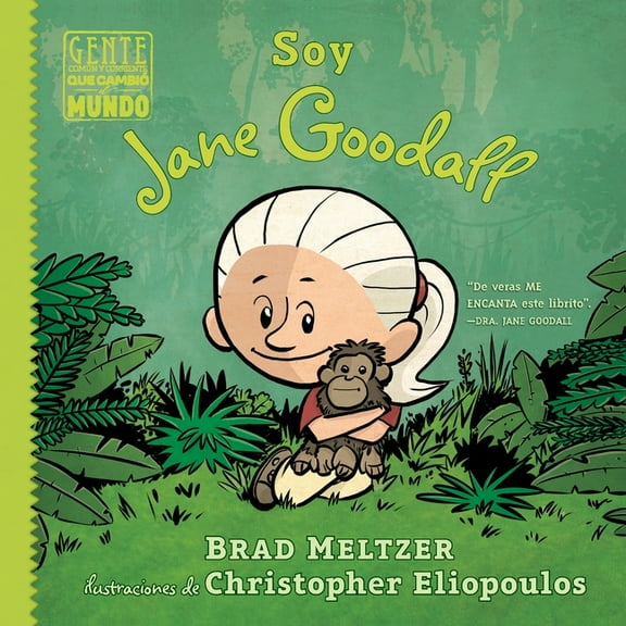 Gente ComÃºn y Corriente Que CambiÃ³ el Mu Soy Jane Goodall, (Paperback)