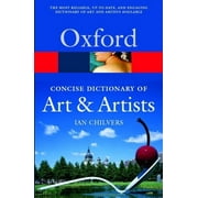 The Concise Oxford Dictionary of Art and Artists (Oxford Quick Reference) [Paperback - Used]