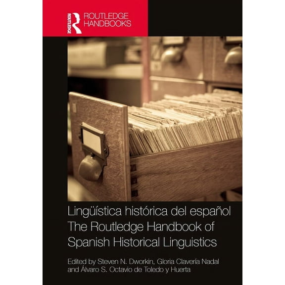 Routledge Spanish Language Handbooks LingüÃstica histórica del español / The Routledge Handbook of Spanish Historical Linguistics, (Paperback)