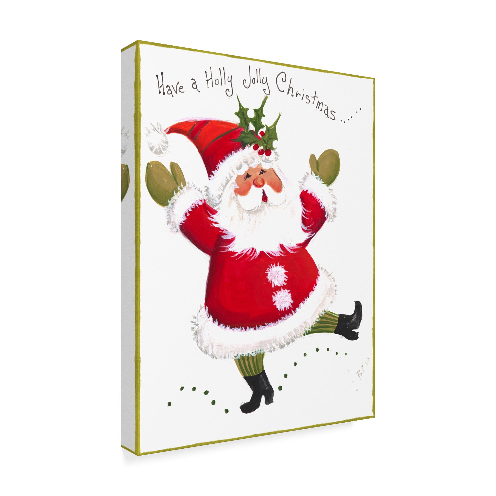 Trademark Fine Art 'Have A Holly Jolly Christmas' Canvas Art by Beverly Johnston