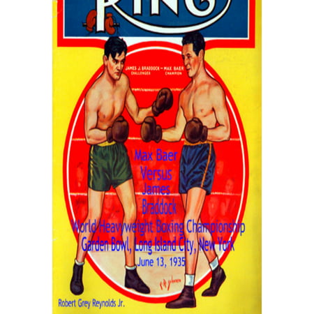 Max Baer Versus James Braddock World Heavyweight Boxing Championship Garden Bowl, Long Island City, New York June 13, 1935 - (Best Boxing Boots In The World)