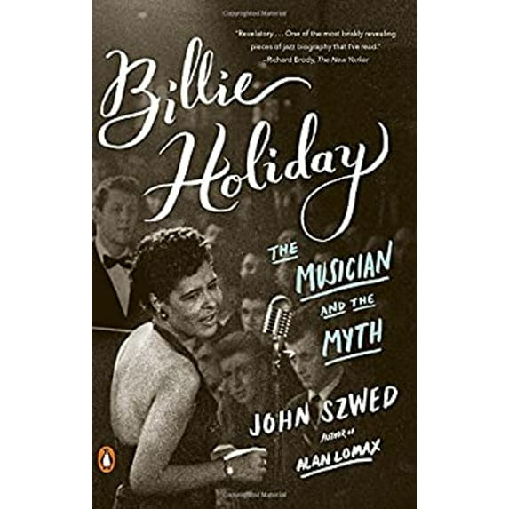 Pre-Owned Billie Holiday: The Musician and the Myth (Paperback) 0143107968 9780143107965