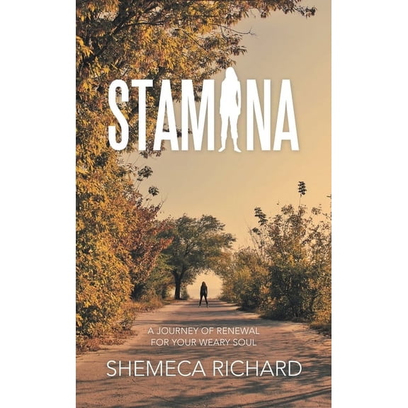 Stamina: A Journey of Renewal for Your Weary Soul (Hardcover)