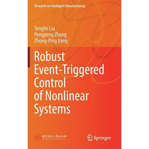 Research on Intelligent Manufacturing Robust Event-Triggered Control of Nonlinear Systems, (Hardcover)