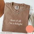 thumbnail image 4 of Funny Self-Love T-Shirt – “First of All I'm a Delight” Minimalist Sarcastic Tee for Women with Confident Attitude, 4 of 6
