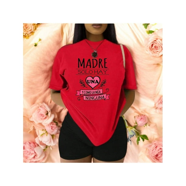 Playera Madre Solo Hay Una y Como La Mia Ninguna – El Regalo Perfecto para la Mejor Mamá del Mundo Color Rojo Talla Chica Marca Emil SaEs