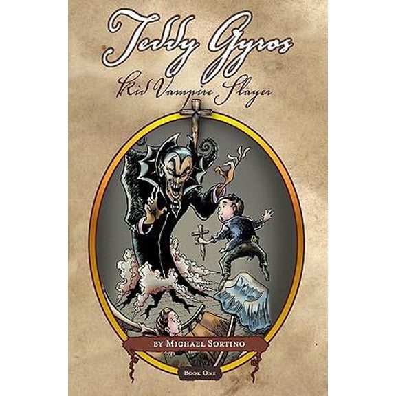 Pre-Owned Teddy Gyros: Kid Vampire Slayer: Book One: It Begins (Paperback) 1440450161 9781440450167