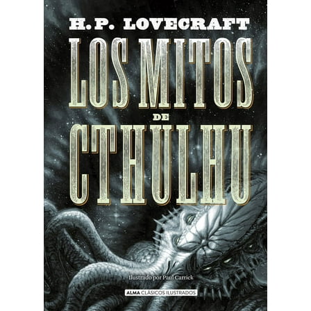 Clásicos Ilustrados Los Mitos de Cthulhu, (Hardcover)