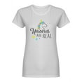 thumbnail image 2 of Unicorns Are Real Slogan Design Shaped Tee Women's -Image by Shutterstock, 2 of 4