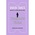 thumbnail image 1 of Transgender Cinema (Quick Takes: Movies and Popular Culture), 1 of 1
