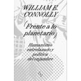 thumbnail image 1 of Libro Frente A Lo Planetario. Humanismo Entrelazado Y Politica Del Enjambre Tapa Blanda, Autor William Connoliy, Editorial Adriana Hidalgo Editora, 1 of 2