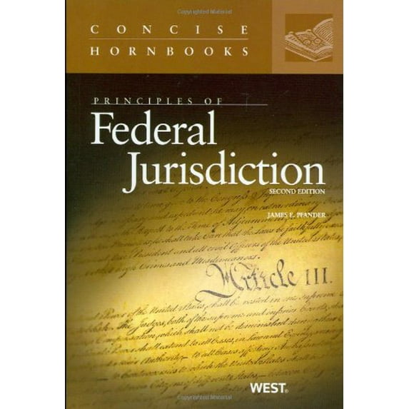 Pre-Owned Principles of Federal Jurisdiction (Concise Hornbook Series) (Paperback) 0314265236 9780314265234