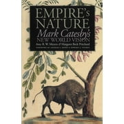 Published by the Omohundro Institute of Early American Histo: Empire's Nature: Mark Catesby's New World Vision (Paperback)