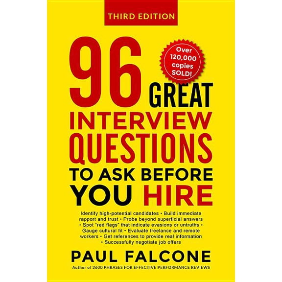 96 Great Interview Questions to Ask Before You Hire, (Paperback)