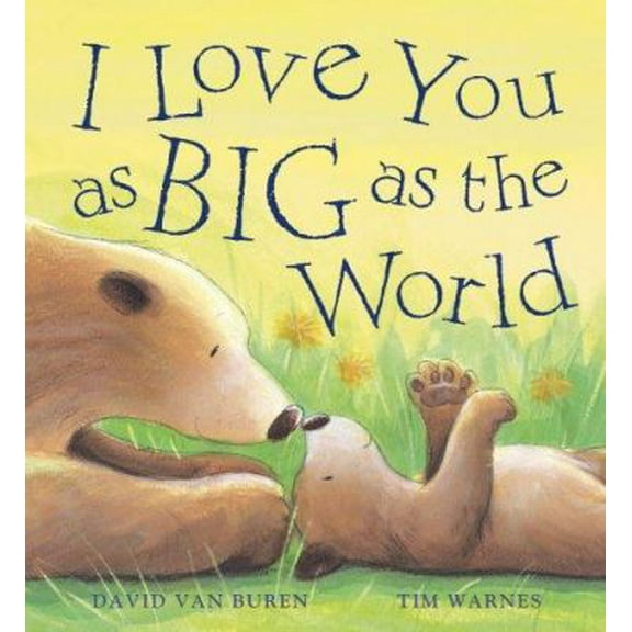 Pre-Owned I Love You As Big As the World (Paperback) 1561486183 9781561486182