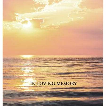 True Love Guest Book - In Loving Memory Funeral Guest Book, Memorial Guest Book, Condolence Book, Remembrance Book for Funerals or Wake, Memorial Service Guest Book : A Celebration of Life and a Lasting Keepsake for the Family. Hard Cover with a Gloss Finish. Calm Sea Sunset.