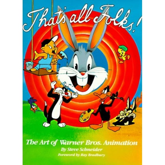 Pre-Owned That's All Folks!: The Art of Warner Bros. Animation (Paperback) 0805014853 9780805014853